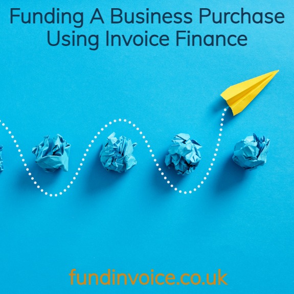 Case study funding a business purchase using invoice finance