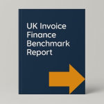 UK Invoice Finance Benchmark Report Download our benchmark report about invoice finance in the UK